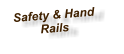 Safety & Hand Rails